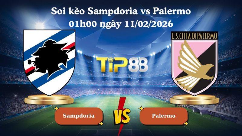 TIP88 Nhận định soi kèo Sampdoria vs Palermo 01h00 ngày 11/02/2026 - Hạng 2 Ý