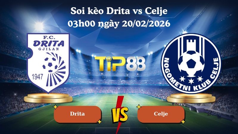TIP88 Nhận định soi kèo Drita vs Celje 03h00 ngày 20/02/2026 - Conference League