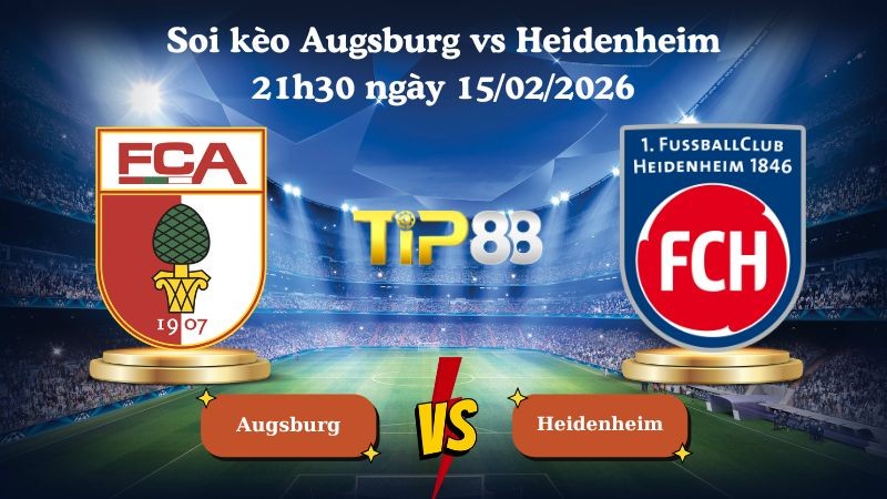 TIP88 Nhận định soi kèo Augsburg vs Heidenheim 21h30 ngày 15/02/2026 - Bundesliga