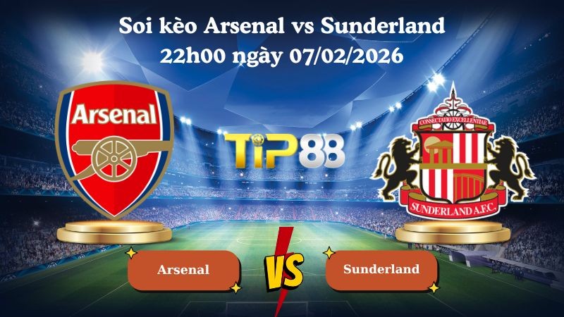 TIP88 Nhận định soi kèo Arsenal vs Sunderland 22h00 ngày 07/02/2026 - Ngoại Hạng Anh