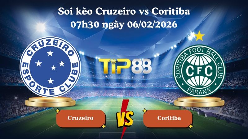 TIP88 Nhận định soi kèo Cruzeiro vs Coritiba 07h30 ngày 06/02/2026 - VĐQG Brazil