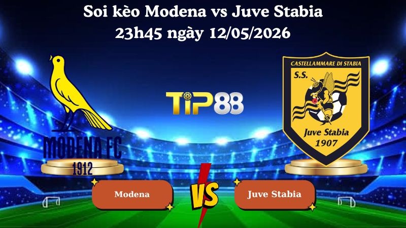 TIP88 Nhận định soi kèo Modena vs Juve Stabia 23h45 ngày 12/05/2026 - Serie B