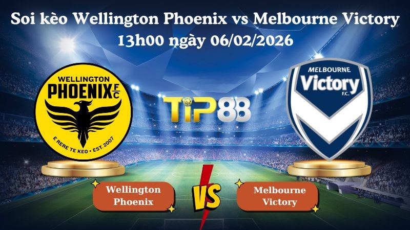TIP88 Nhận định soi kèo Wellington Phoenix vs Melbourne Victory 13h00 ngày 06/02/2026 - Vô địch Úc