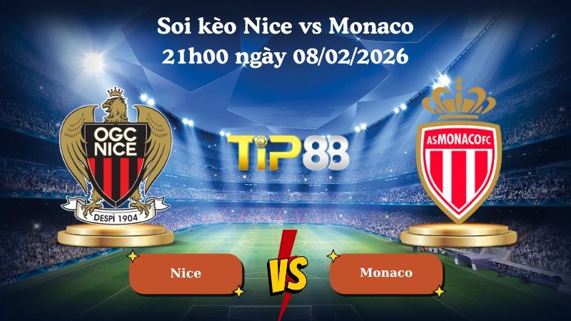 TIP88 Nhận định soi kèo Nice vs Monaco 21h00 ngày 08/02/2026 - Ligue 1