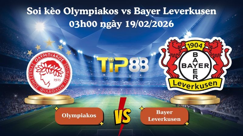 TIP88 Nhận định soi kèo Olympiakos vs Bayer Leverkusen 03h00 ngày 19/02/2026 - Champions League